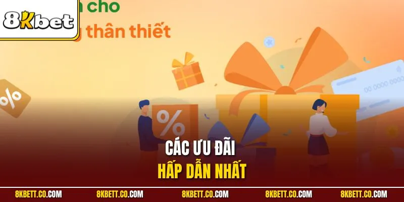 Các ưu đãi hấp dẫn nhất