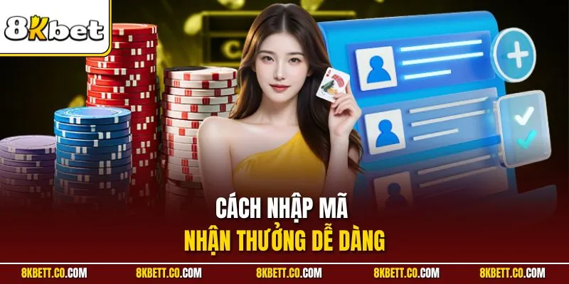 Cách nhập mã nhận thưởng dễ dàng