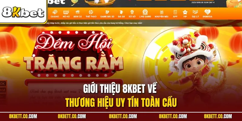Giới thiệu 8KBET về thương hiệu uy tín toàn cầu