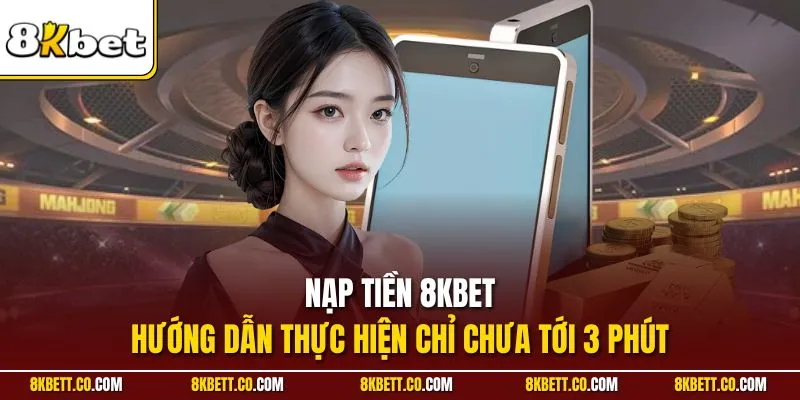 Nạp tiền 8KBET