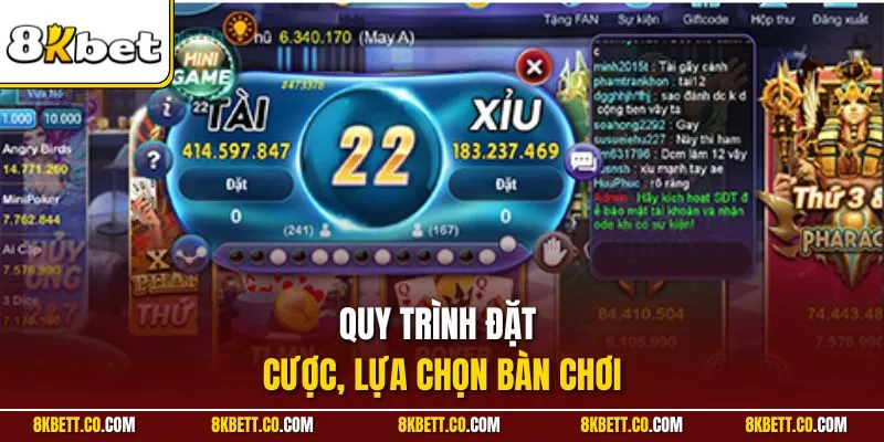 Quy trình đặt cược, lựa chọn bàn chơi