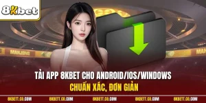 Tải app 8KBET